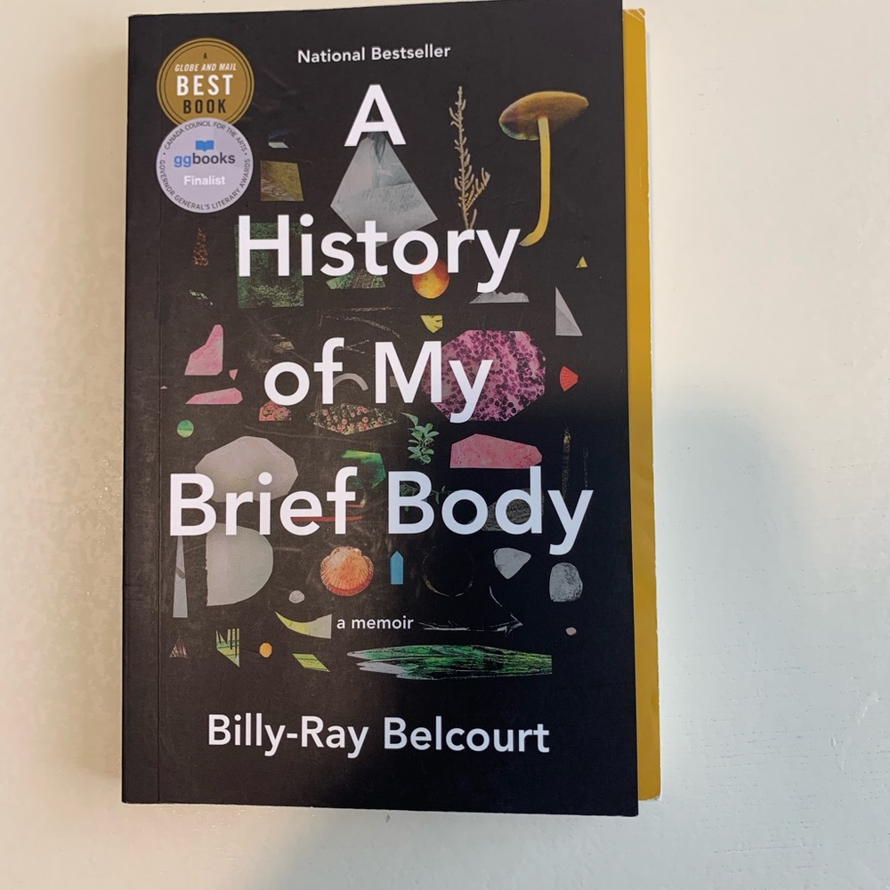 A History of My Brief Body by Billy-Ray Belcourt